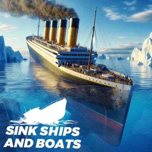 🚢 Sink Ships and Boats 🌊