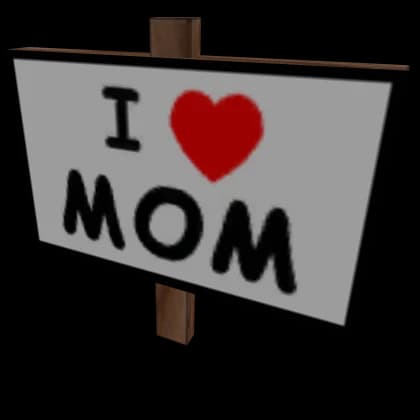 I Heart Mom Sign