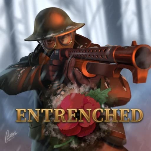 [SQUADS] ENTRENCHED WW1 🥀