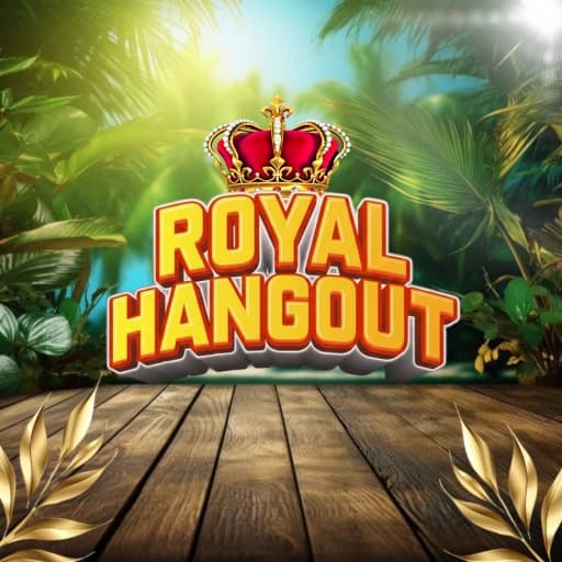 [BETA] Royal Hangout