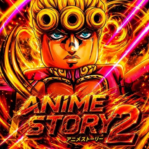 Anime Story 2 [BIZZARE UPDATE] 🕰️