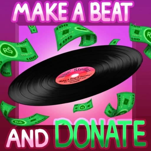 Make a Beat & Donate [MIXER🔥]