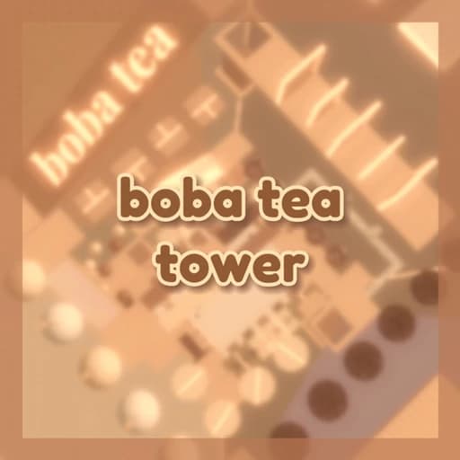 Boba Tea Tower (Boba Tower)