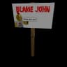Protest Sign: Blame John