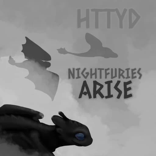 HTTYD: NIGHTFURYS ARISE [ALPHA]