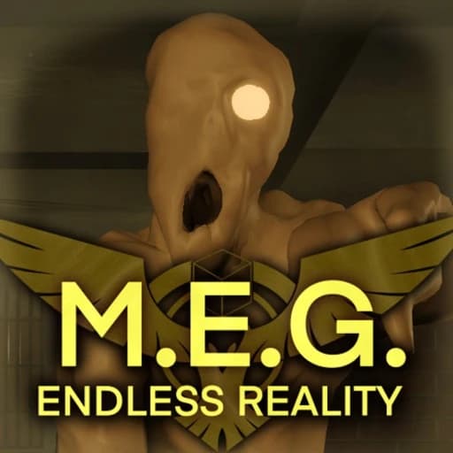 [EASTER] M.E.G. Endless Reality
