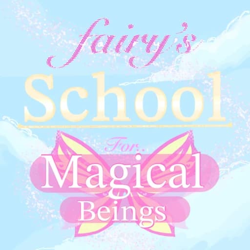  (Teleport!) Fairy's School for Magical Beings✨ 