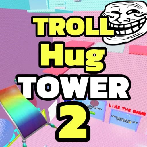 TROLL Hug Tower 2! 👐